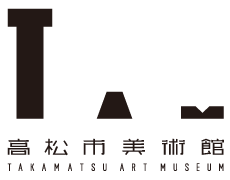 TAKAMATSU ART MUSEUM OFFICIAL SITE